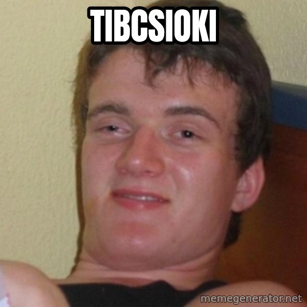 Stoner Stanley meme: tibcsioki