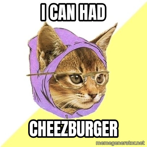Hipster Kitty meme: i can had / cheezburger