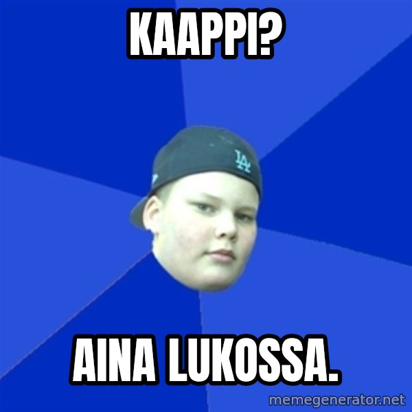 Jonnen Neuvo meme: kaappi? / aina lukossa.