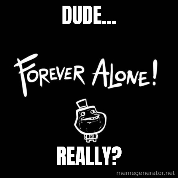 Chill Out Lemur meme: Dude... / Really?