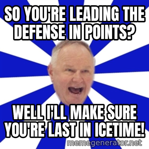 Crafty Randy meme: so you're leading the defense in points? / well i'll make sure you're last in icetime!