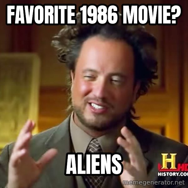 Giorgio A Tsoukalos Hair meme: favorite 1986 Movie? / Aliens