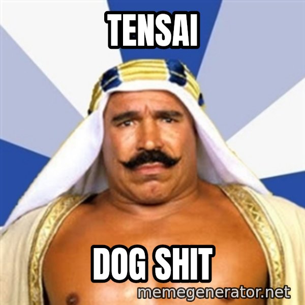 The Iron Sheik meme: tensai / dog shit