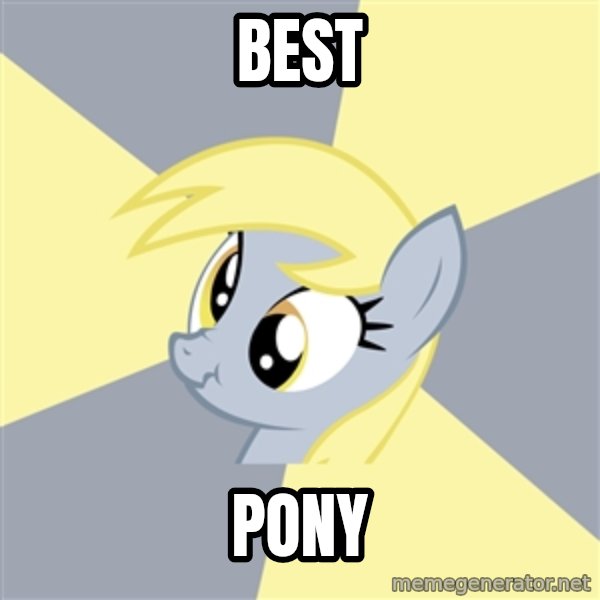 Badvice Derpy meme: best / pony