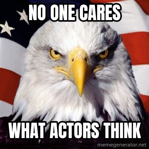 American Pride Eagle meme: No one cares / what actors think