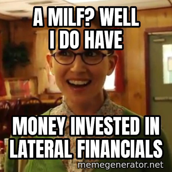 Sexually Oblivious Female meme: a milf? well i do have / money invested in lateral financials