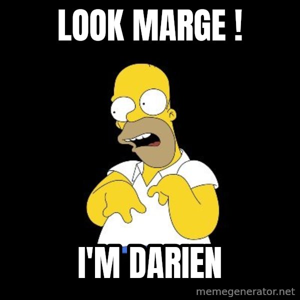 look-marge meme: LOOK MARGE ! / I'M DARIEN