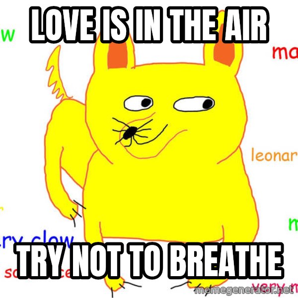 Grumpy Cat  meme: LOVE IS IN THE AIR / TRY NOT TO BREATHE