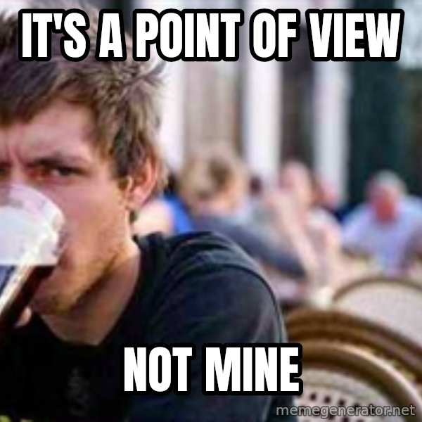 The Lazy College Senior meme: it's a point of view / not mine
