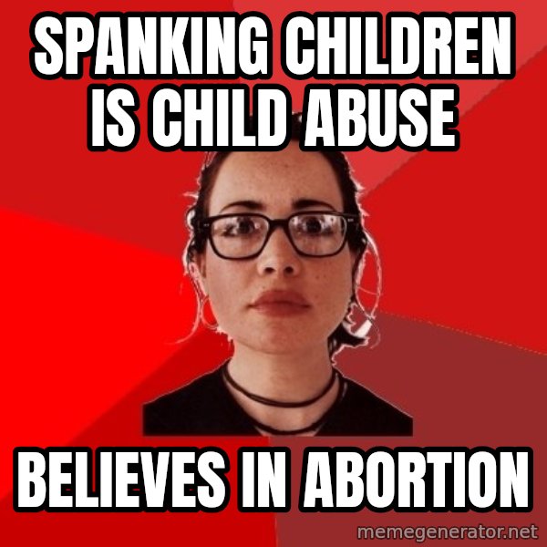 Liberal Douche Garofalo meme: spanking children is child abuse / believes in abortion