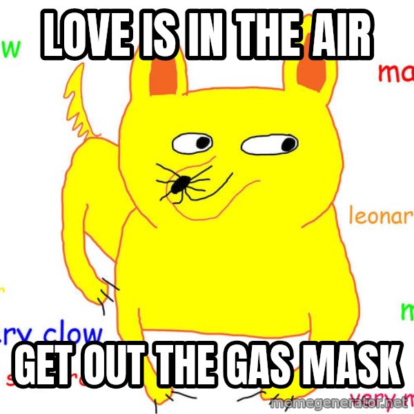 Grumpy Cat  meme: LOVE IS IN THE AIR / GET OUT THE GAS MASK