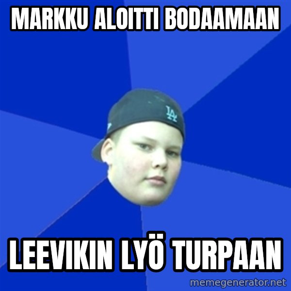 Jonnen Neuvo meme: MARKKU ALOITTI BODaAMAAN / LEEVIKIN LYÖ TURPAAN