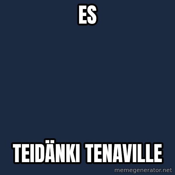 Jonnen Neuvo meme: ES / teidänki   tenaville