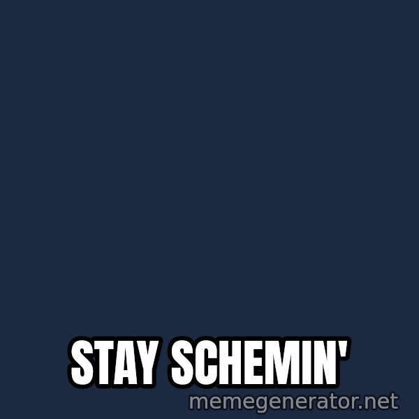 Zach Morris meme: Stay Schemin'