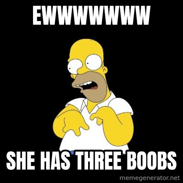 look-marge meme: EWWWWWWW / SHE HAS THREE BOOBS