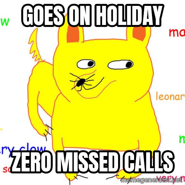 Forever Alone meme: Goes on Holiday / Zero Missed calls