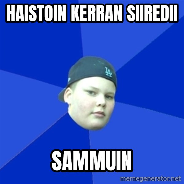 Jonnen Neuvo meme: haistoin kerran siiredii / sammuin