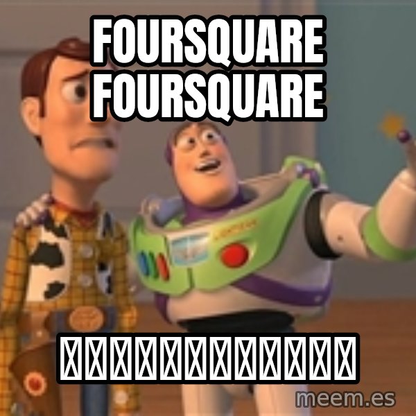 ORIGINAL TOY STORY meme: Foursquare FOURSQUARE / เต็มไปหมดเบย