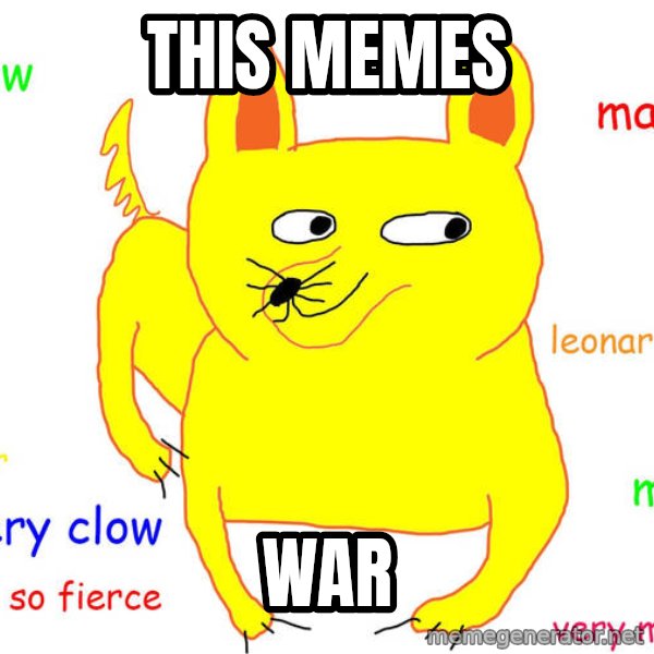 Grumpy Cat  meme: This memes / War