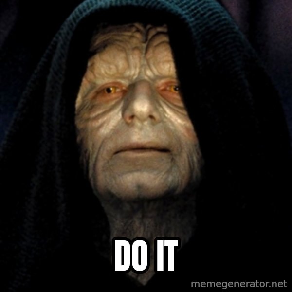 Star Wars Emperor meme: Do IT