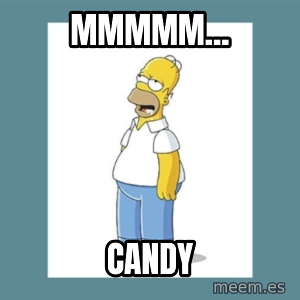homer simpson mmm meme: MMMMM... / candy