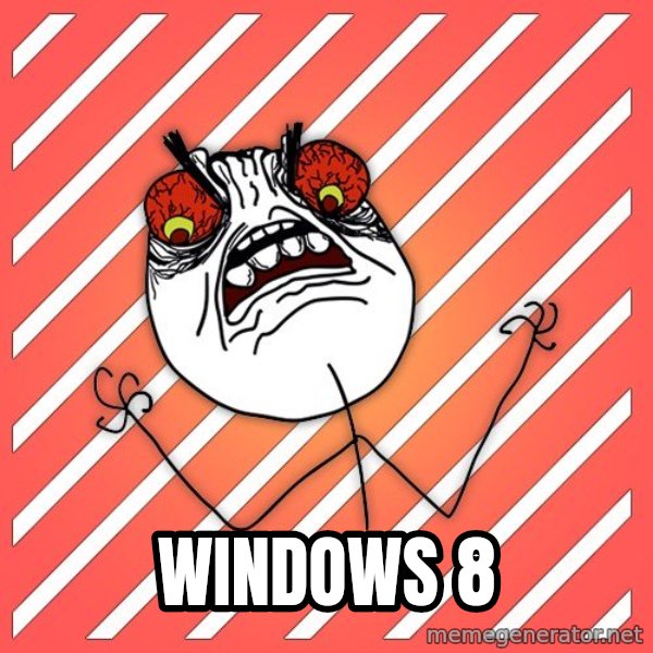 iHate meme: windows 8