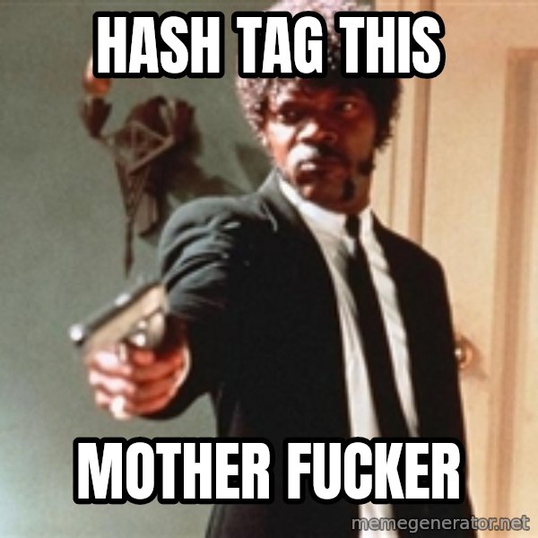 I double dare you meme: HASH TAG THIS / MOTHER FUCKER
