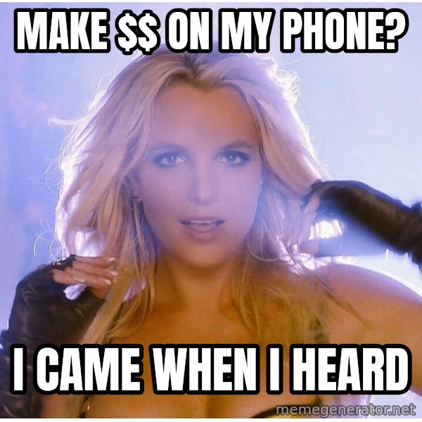 Professor Oak meme: Make $ on my phone? / i came when i heard