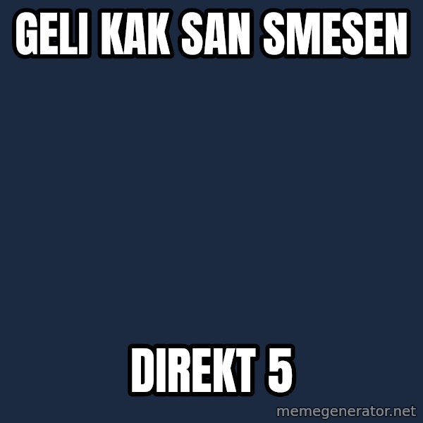 Jonnen Neuvo meme: geli kak san smesen / direkt 5