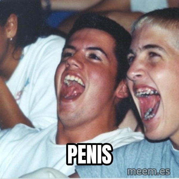 Immature high school kids meme: penis