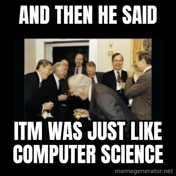Rich Men Laughing meme: and then he said / Itm was just like computer science