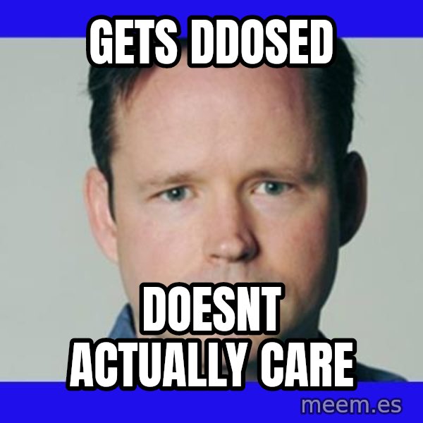 Krebsonsecurity meme: GETS DDOSED / DOESNT ACTUALLY CARE