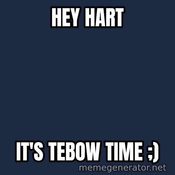 Tim Tebow Laughing meme: Hey hart / It's tebow time ;)