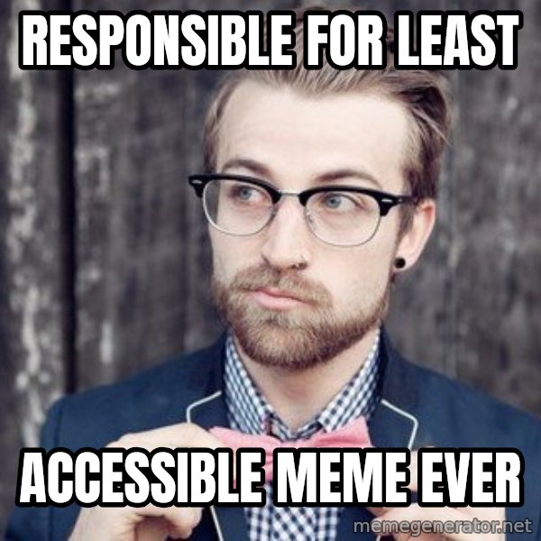 Scumbag Analytic Philosopher meme: responsible for least / accessible meme ever