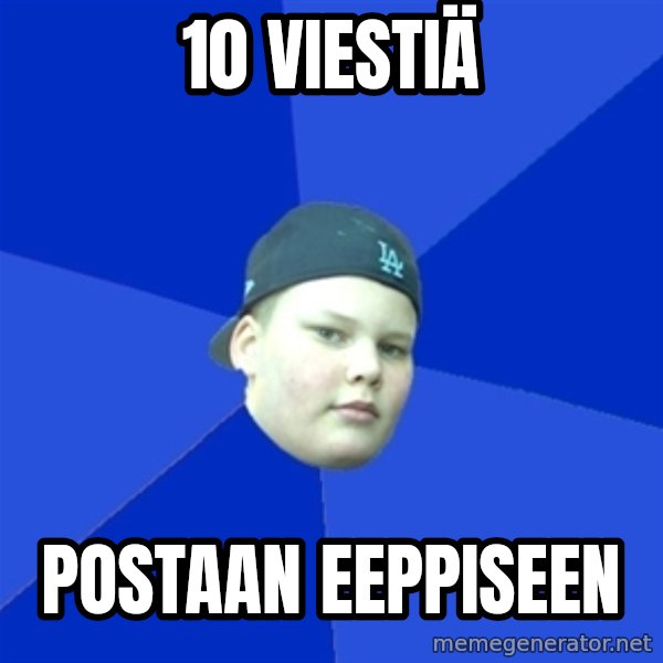 Jonnen Neuvo meme: 10 viestiä / postaan eeppiseen