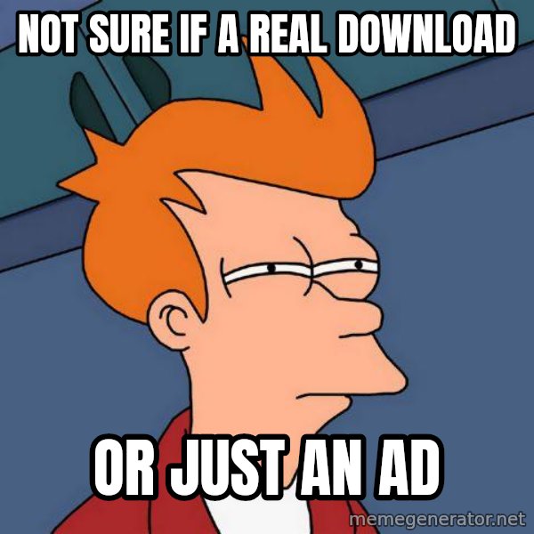 Futurama Fry meme: not sure if a real download / or just an ad