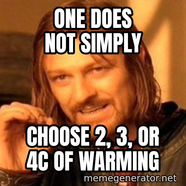 One Does Not Simply A meme: one does not simply / CHOOSE 2, 3, OR 4C OF WARMING