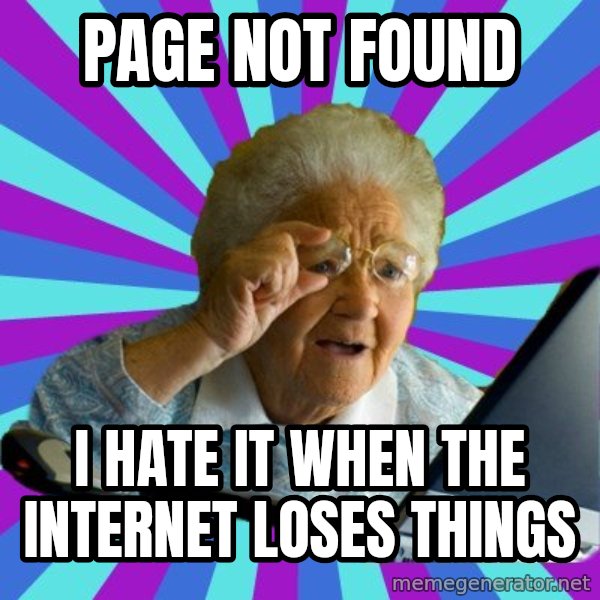 old lady meme: page not found / i hate it when the internet loses things