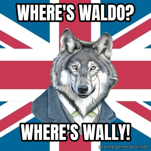 Sir Courage Wolf Esquire meme: where's waldo? / where's wally!