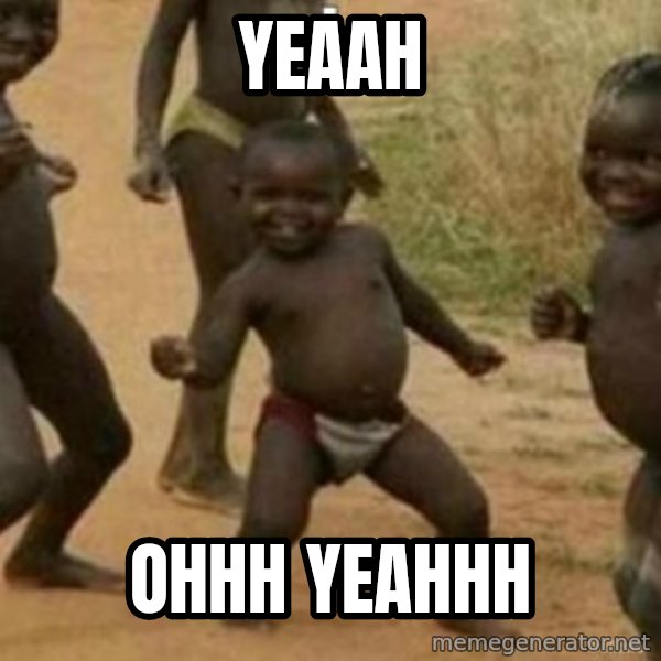 Black Kid meme: YEAAH / OHHH YEAHHH
