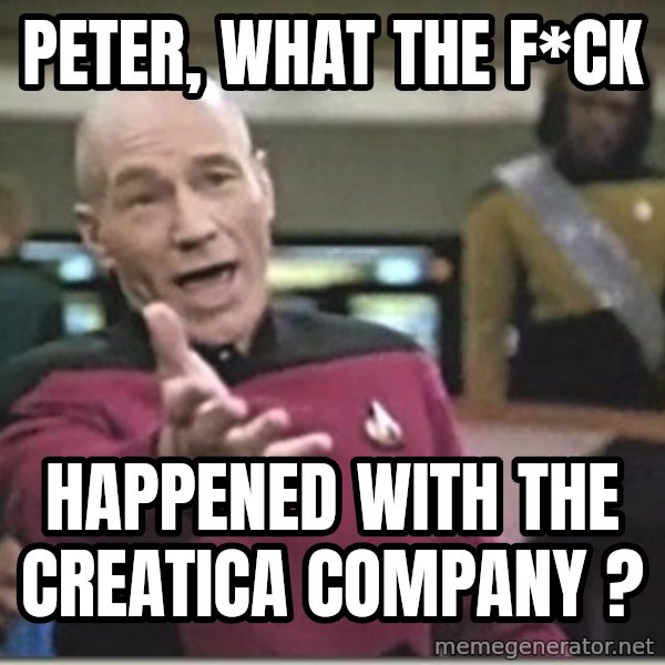 star trek wtf meme: peter, What the f*ck / happened with the creatica company ?
