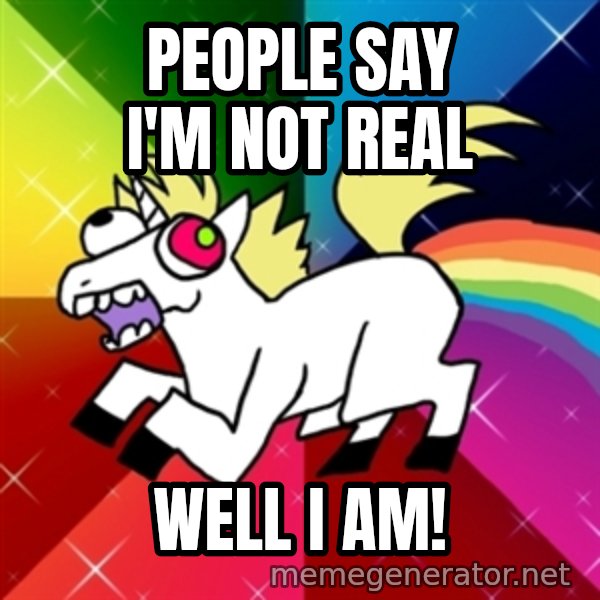 Lovely Derpy RP Unicorn meme: People say i'm not real / well i am!