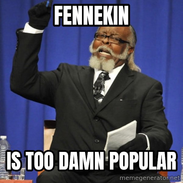 Rent Is Too Damn High meme: fennekin / is too damn popular