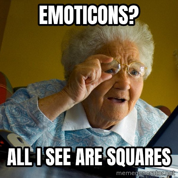 Internet Grandma Surprise meme: Emoticons? / all i see are squares