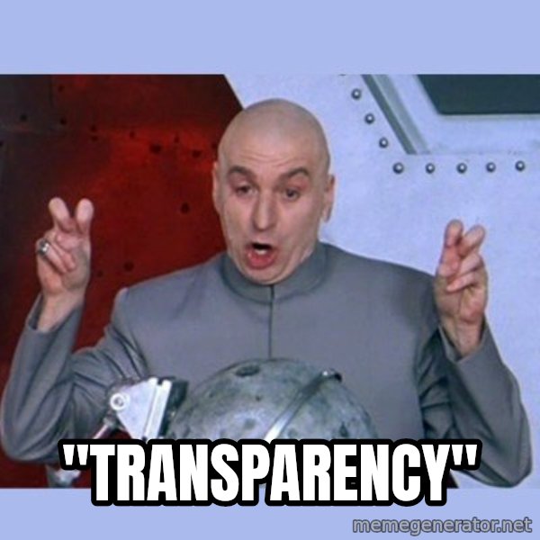 Dr Evil meme meme: "transparency"