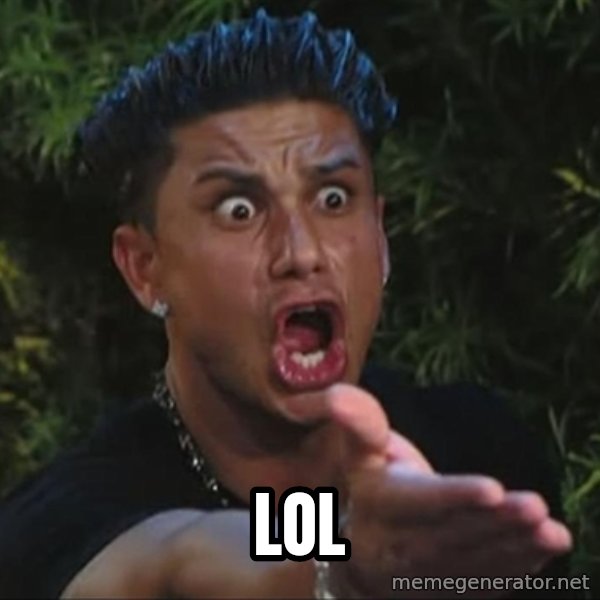 Pauly D meme: lol