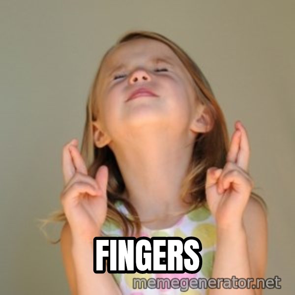 Fingers Crossed meme: fingers