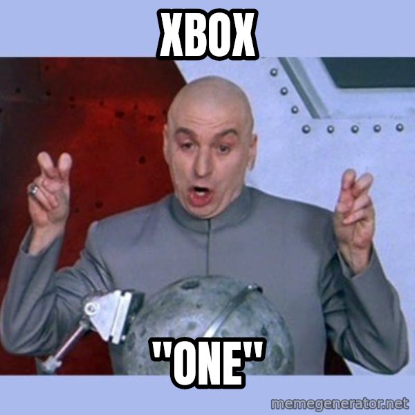 Dr Evil meme meme: XBOX / "ONE"