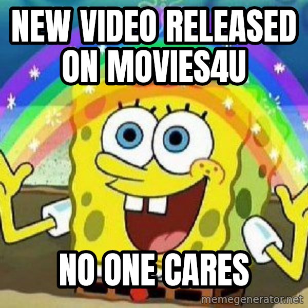 Imagination meme: new video released on movies4u / no one cares