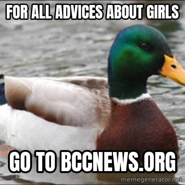 Actual Advice Mallard 1 meme: for All advices about girls / go to bccnews.org